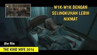 W1K-W1K DENGAN SELINGKUH4N LEBIH NIKM4T  Alur film The Kind Wife 2016