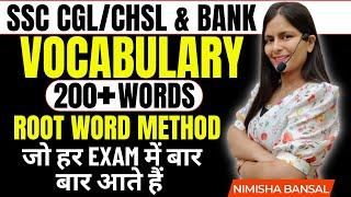 VOCABULARY  200 +WORDS  ROOT WORD METHOD जो हर EXAM में बार बार आते हैं   NIMISHA BANSAL