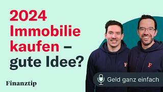 2024 Immobilie kaufen?  Geld ganz einfach