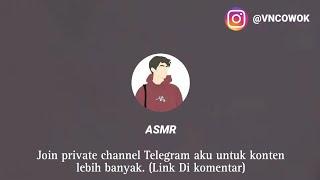 ASMR Suara Cowok Keenakan Dan Basah