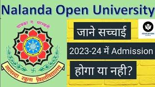 Admissions in Nalanda open University for UGPG 2023-24 Nalanda open University distance approval?