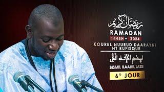 6° Jour Ramadan 1445H -2024 Bismil Ilaahil Lazii Kourel Nuurud Daarayni HT Rufisque