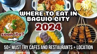  NEW WHERE TO EAT IN BAGUIO 2024  50+ Must try Cafes & Restaurants in Baguio City +  Location