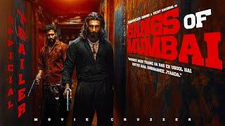 Gangs of Mumbai - Official Trailer  Ranveer Singh  Shraddha Kapoor  Vicky Kaushal Fan-Made