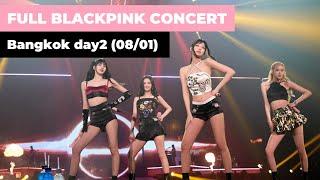 BLACKPINK Full Concert in Bangkok Day2 0801