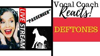LIVE REACTION Deftones Passenger feat. Maynard James Keenan VOCAL COACH REACTS & DECONSTRUCTS