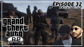 GTA RP EPISODE 32 - LA RIXE DU CODE 47