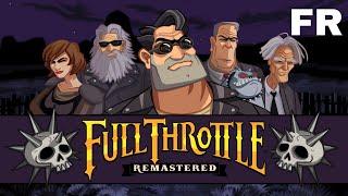 Full Throttle Remastered - SOLUCE Français