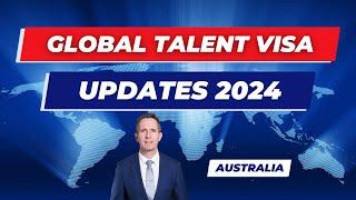 858 Global Talent Visa Australia - Updates May 2024