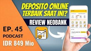 Review neobank Aplikasi Deposito Online TERBAIK?  Podcast DBI Ep. 45