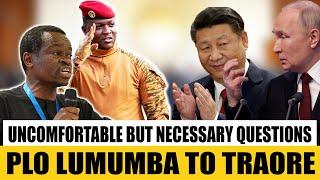 PLO Lumumba’s Shocking Revelation to New African Leaders. China and Russia Must Be Checked.