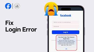 How to Fix Login Error You Can’t Use This Feature Right Now on Facebook