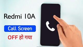 Redmi 10A Call Screen Off Problem  Fix Redmi 10A Call Proximity Sensor Not Working