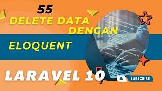 Belajar Laravel 10 Delete Data Dengan Eloquent