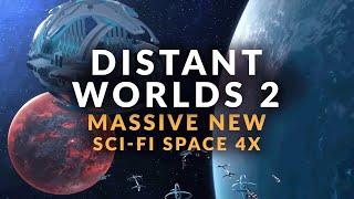 DISTANT WORLDS 2  MASSIVE NEW Sci-Fi Space 4x Gameplay & Details - Strategy Game 2021