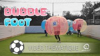 Vidéo thématique - Bubble Foot pour Arbren Ciel