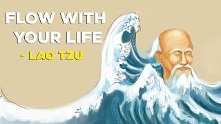 6 Ways To Be In Flow With Your Life  - Lao Tzu Taoism