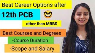 Best Courses after Class 12th PCB  Top Career Options