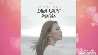 Krizza Neri - Sana Kahit Minsan LYRICS