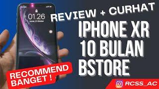 BSTORE REVIEW IPHONE XR 10 BULAN PEMAKAIAN 2022