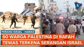 Serangan Israel Tewaskan 60 Warga Palestina di Gaza Saat Perang dengan Hamas Makin Sengit di Rafah