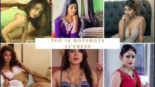 Top 10 Hotshots Actress Part-1  Hotshots Actress   Hotshots Actress list of work
