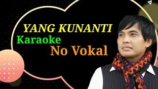 Yang Kunanti - Sultan  NO VOCAL 