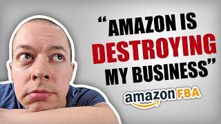 My Amazon FBA Business Is Being Destroyed... BY AMAZON