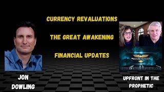 Jon Dowling & Upfront In The Prophetic Discuss Financial Updates & Whats Coming Next