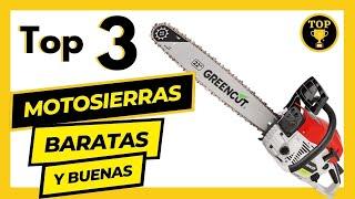 Las 3 Mejores Motosierras BARATAS Y BUENAS de 2023 BATERÍAGASOLINACABLE