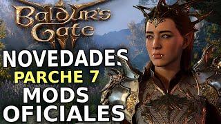 BALDURs GATE 3 - NOVEDADES del PARCHE 7 y el SOPORTE OFICIAL de MODS