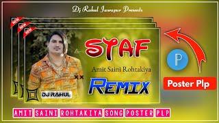 Staff -Amit Saini Rohtakiya Poster Plp File  Pixellab Plp File  Poster Plp File DownloadDj Poster