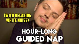 ASMR  FULL Hour-Long Guided Nap with Relaxing White Noise