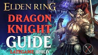 Elden Ring Faith Arcane Build Guide - How to Build a Dragon Knight Level 100 Guide