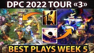 Best  Plays Best Moments of DPC 2022 Tour 3 Dota 2 - Week 5