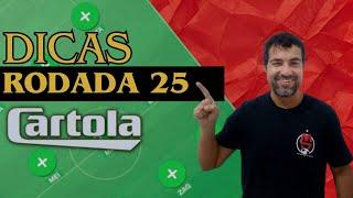 DICAS PARA A RODADA 25 DO CARTOLA 2024