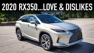 2020 Lexus RX 350 Base Model...Love & Dislikes