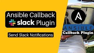 Send Slack notification from Ansible Callback Notification Plugin  Incoming Webhooks Setup Tutorial