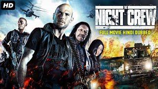 THE NIGHT CREW - Hollywood Movie Hindi Dubbed  Danny Trejo Luke Goss  Hindi Action Thriller Movie