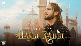 Hasbi Rabbi - Nabeel Khan  Official Video  Ramadan Special Naat 2024