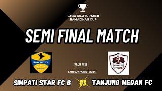 SEMIFINAL RAMADHAN CUP  SIMPATI STAR FC VS PERSETAN FC 