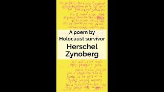 Holocaust survivor Herschel Zynobergs poem