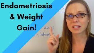 Endometriosis and weight gain