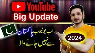 YouTube Big Updates for Pakistani YouTubers in 2024