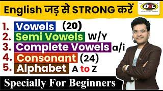 English शुरुआत से पढ़े - Vowels  Semi Vowels  Consonants  Alphabet By Dharmendra Sir