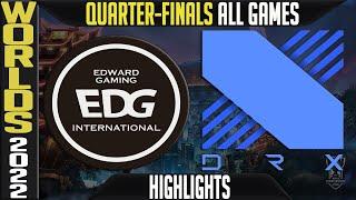 EDG vs DRX Highlights ALL GAMES  Worlds 2022 Quarterfinals  Edward Gaming vs DRX