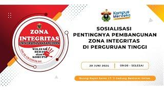 Sosialisasi Pentingnya Pembangunan Zona Integritas di Perguruan Tinggi