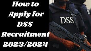 Step-by-Step Guide How to Apply for DSS Recruitment 20232024