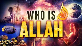 Who Is Allah  The Most Amazing Explanation