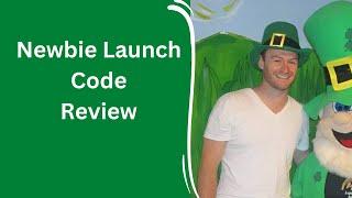 Newbie Launch Code Review + 4 Bonuses To Make It Work FASTER